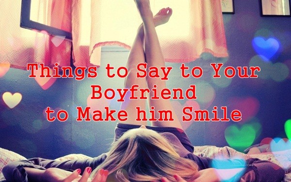 Your to what boyfriend say 50 Cute