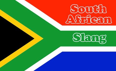 South African Slangs and Their Meanings