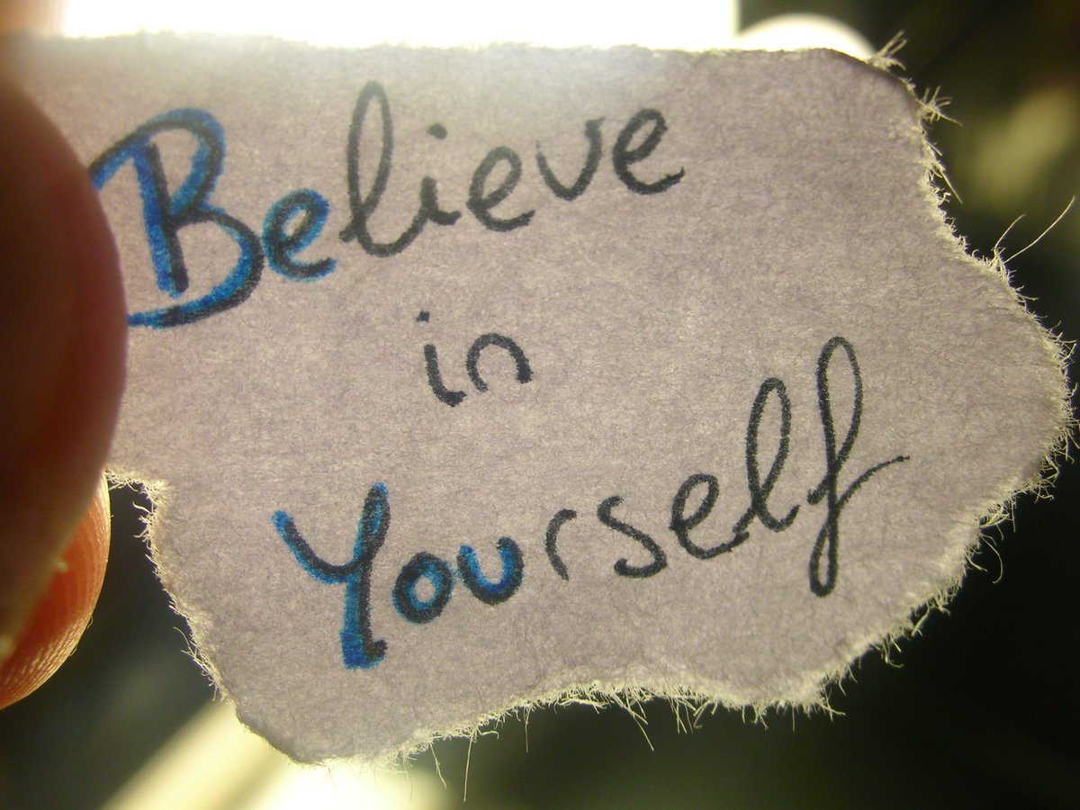 believe in yourself